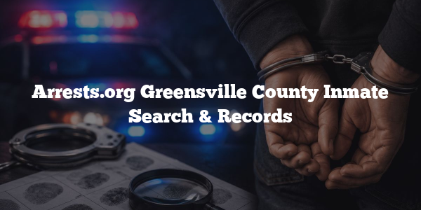 Arrests.org Greensville County Inmate Search & Records