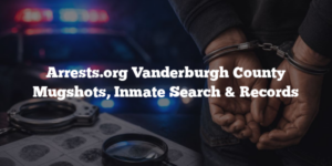 Arrests.org Vanderburgh County Mugshots, Inmate Search &amp; Records